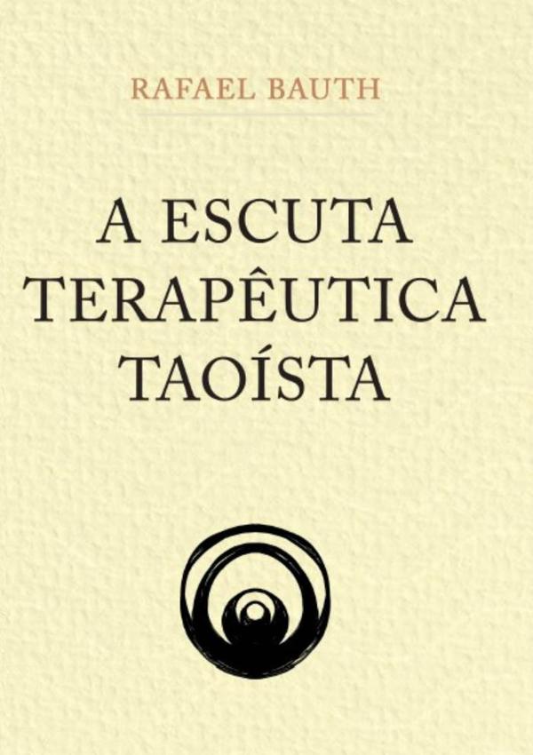 A Escuta Terapêutica Taoísta