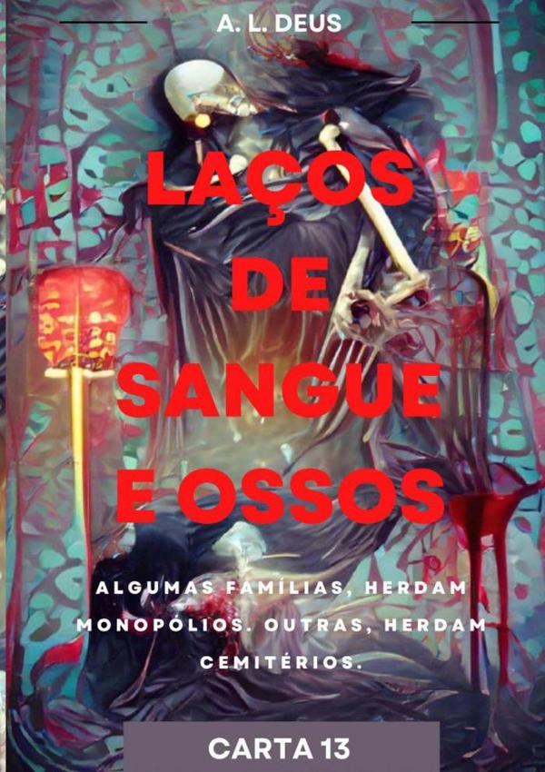 Laços De Sangue E Ossos