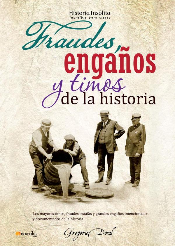 Fraudes, engaños y timos de la historia