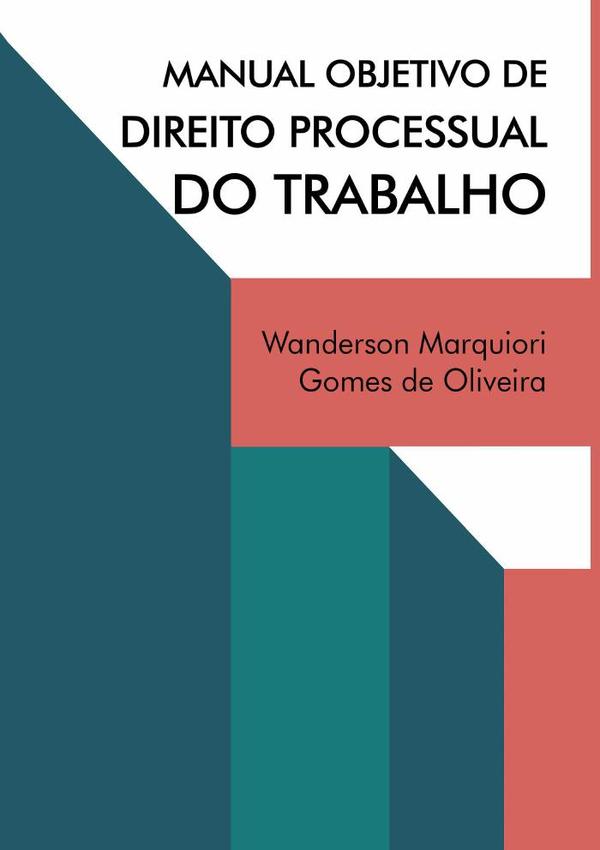 Manual Objetivo De Direito Processual Do Trabalho