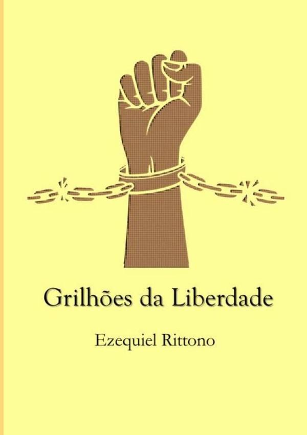 Grilhões Da Liberdade