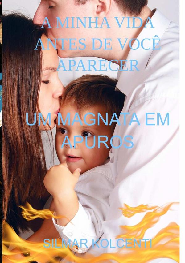 A Minha Vida Antes De Você Aparecer