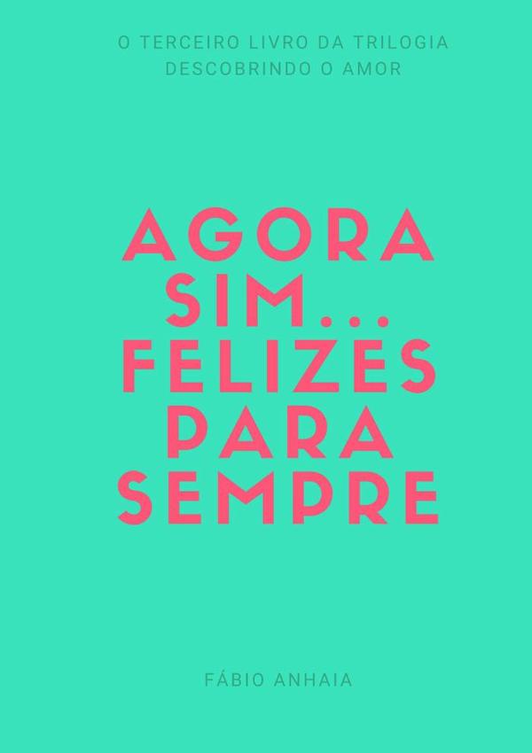 Agora Sim... Felizes Para Sempre