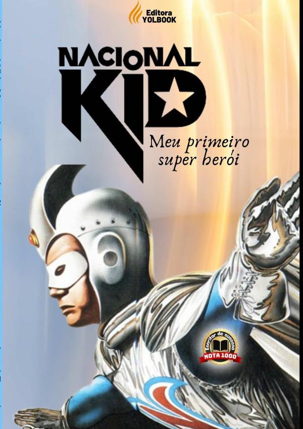 Nacional Kid - Meu Primeiro Super Herói