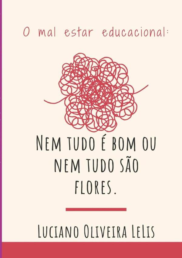 O Mal-estar Educacional: