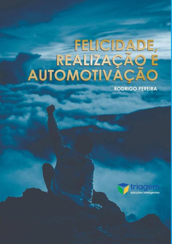 Felicidade, Realização E Automotivação