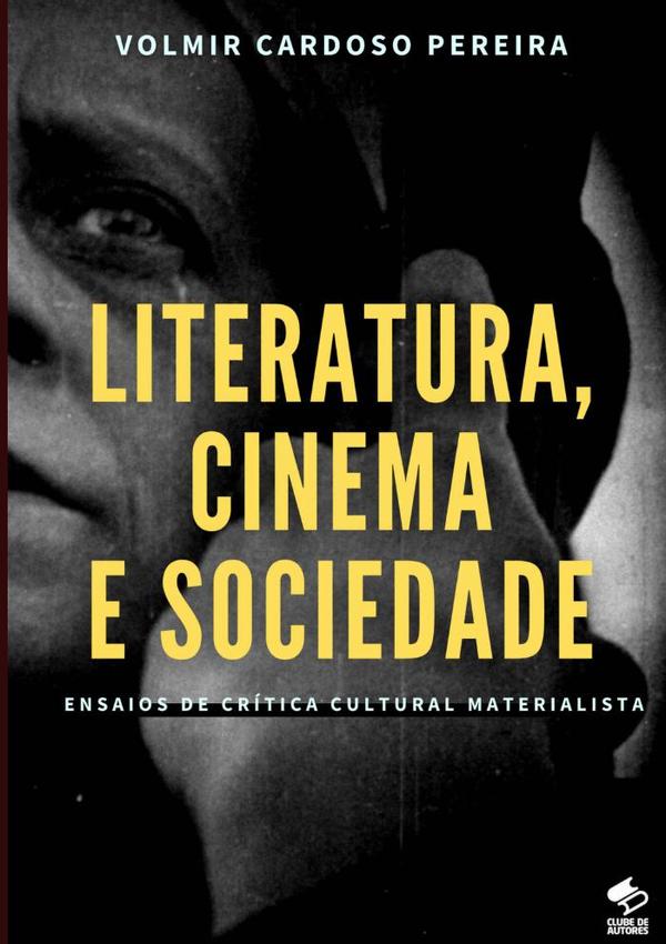 Literatura, Cinema E Sociedade