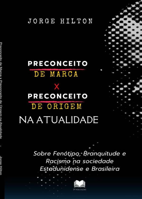 Preconceito De Marca X Preconceito De Origem Na Atualidade