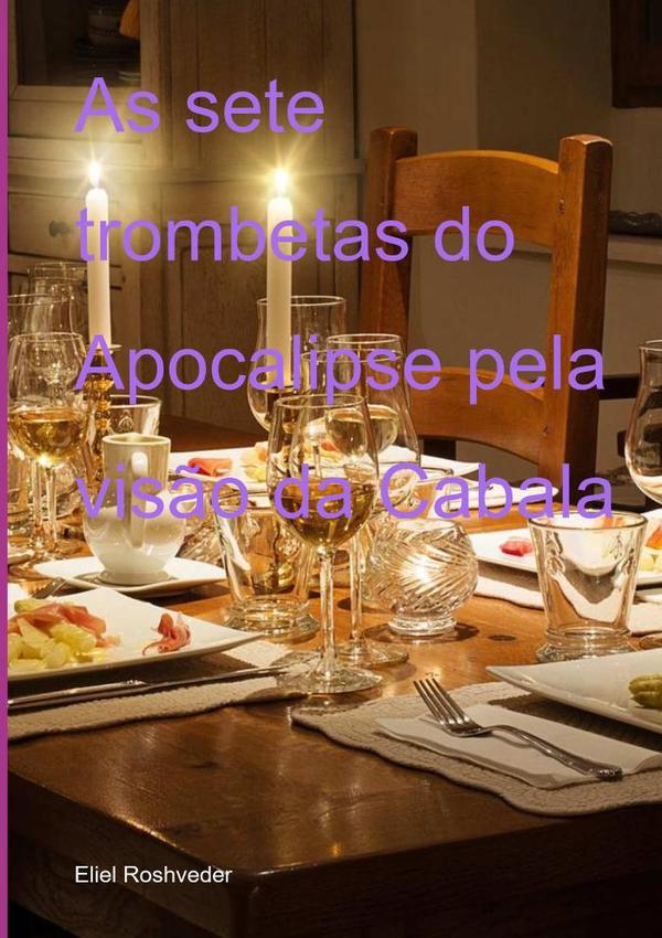 As Sete Trombetas Do Apocalipse Pela Visão Da Cabala