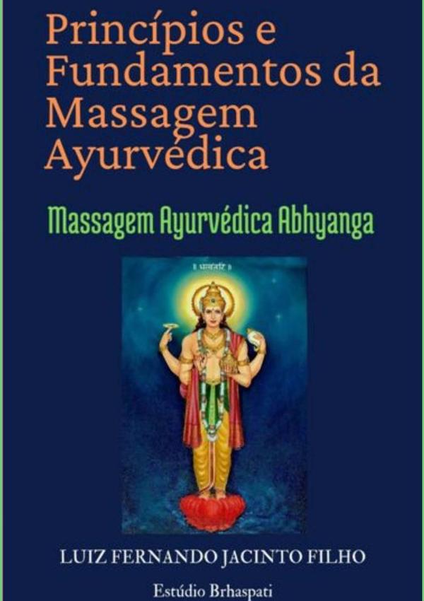 Princípios E Fundamentos Da Massagem Ayurvédica