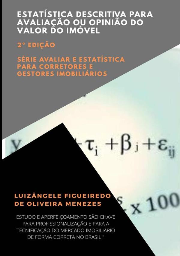 Estatística Descritiva Para Avaliação Ou Opinião Do Valor Do Imóvel