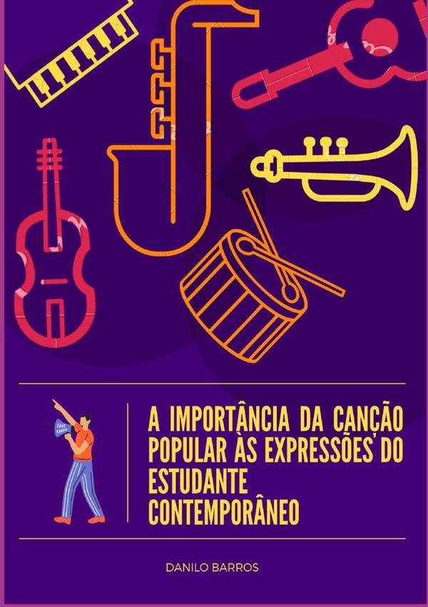 A Importância Da Canção Popular Às Expressões Do Estudante Contemporâneo