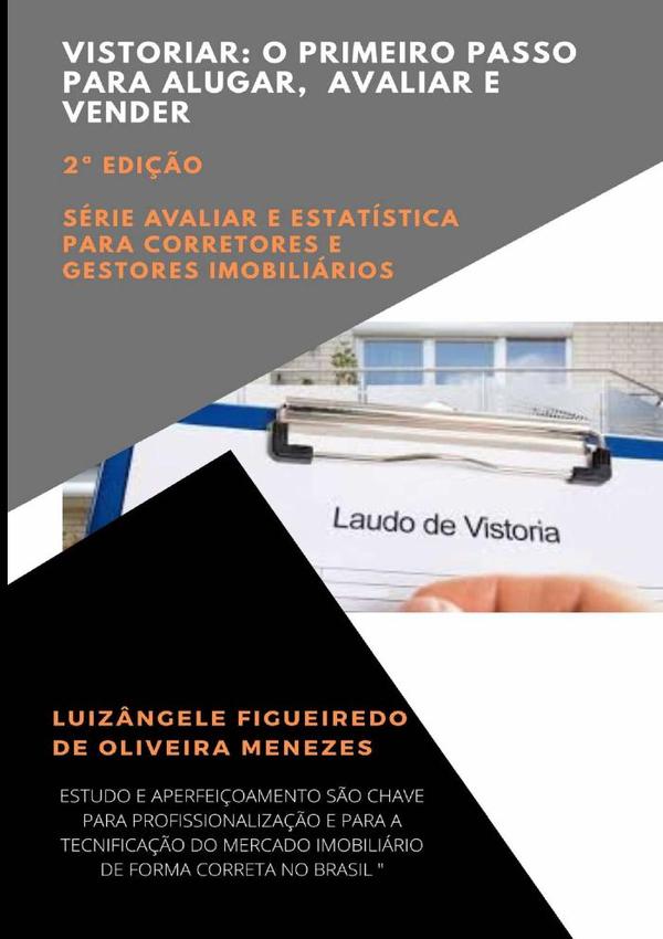 Vistoriar – O Primeiro Passo Para Alugar, Avaliar E Vender