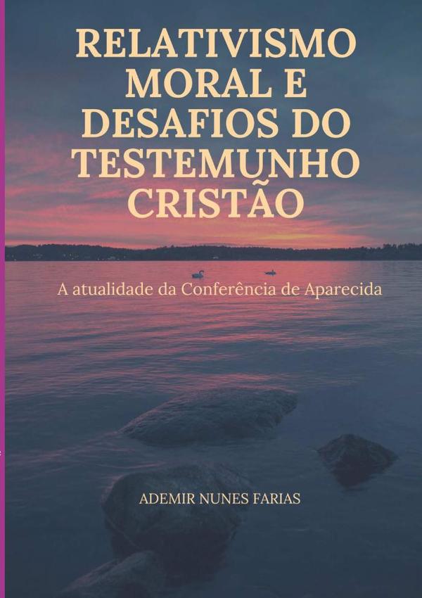 Relativismo Moral E Desafios Do Testemunho Cristão