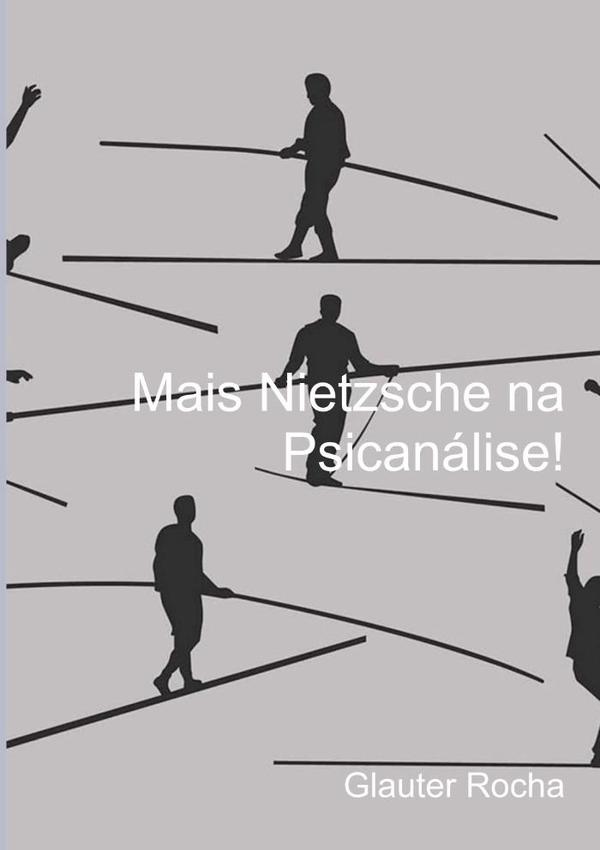 Mais Nietzsche Na Psicanálise!