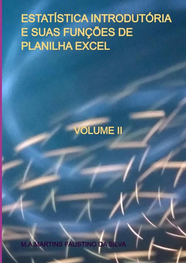 Estatística Introdutória E Suas Funções De Planilha Excel