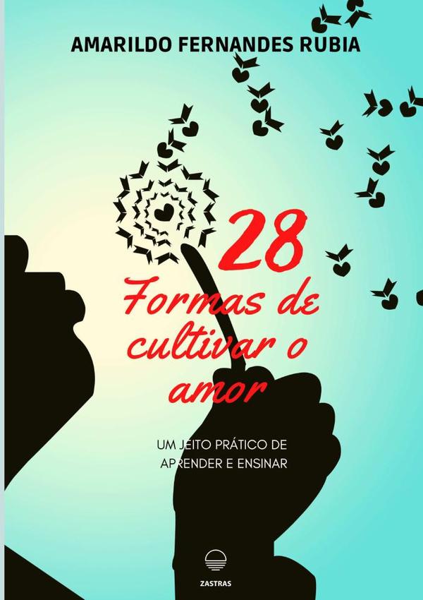 28 Formas De Cultivar O Amor