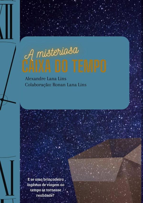 A Misteriosa Caixa Do Tempo