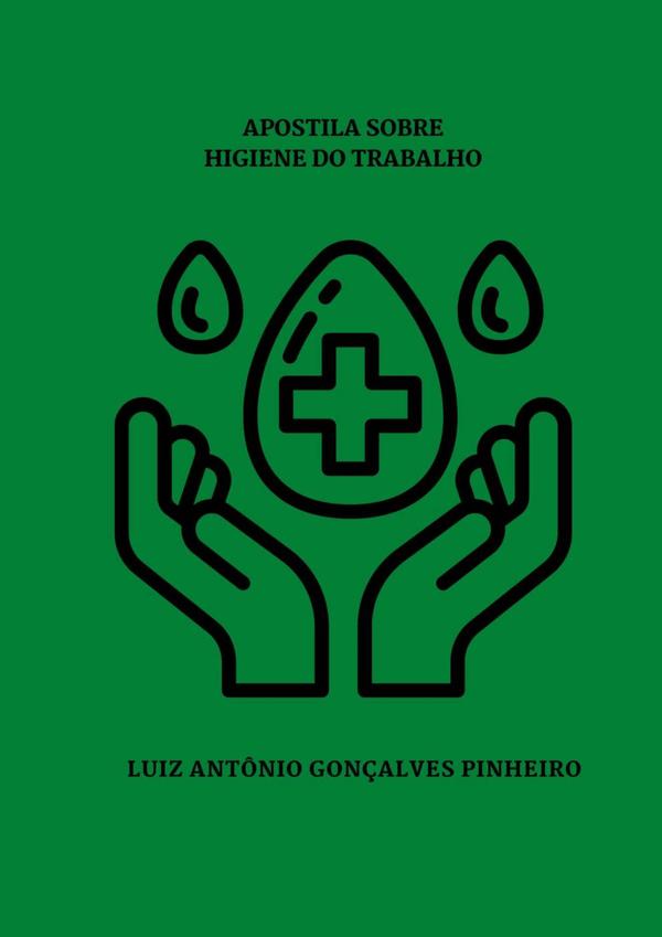 Apostila Sobre Higiene Do Trabalho