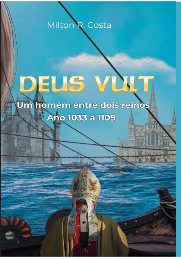 Deus Vult - Um Homem Entre Dois Reinos