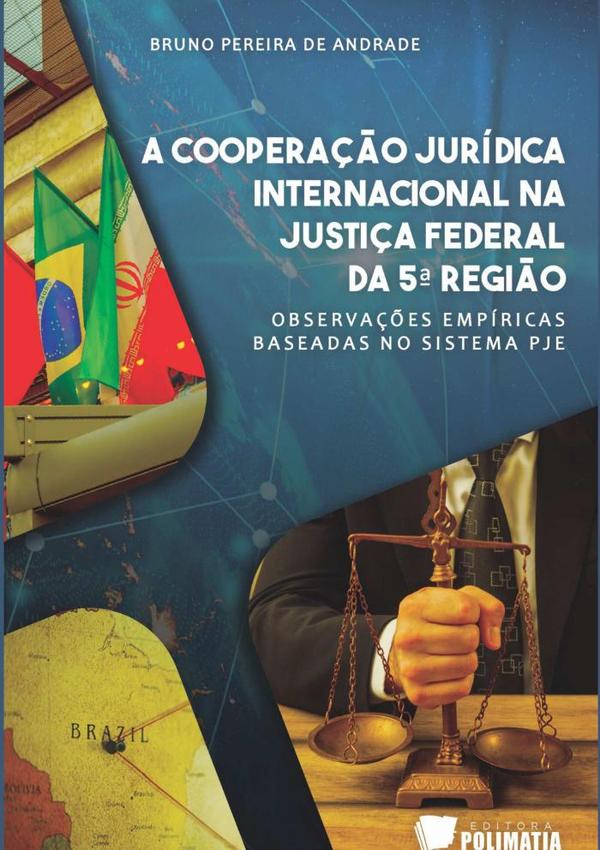 A Cooperação Jurídica Internacional Na Justiça Federal Da 5ª Região