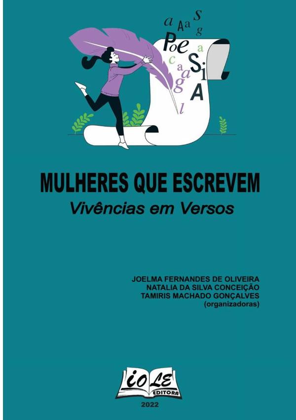 Mulheres Que Escrevem: Vivências Em Versos
