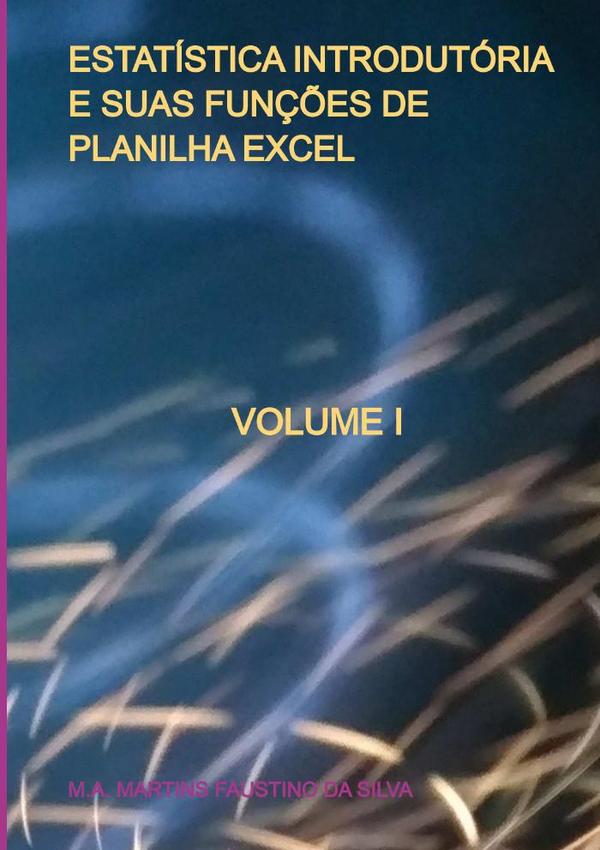 Estatística Introdutória E Suas Funções De Planilha Excel
