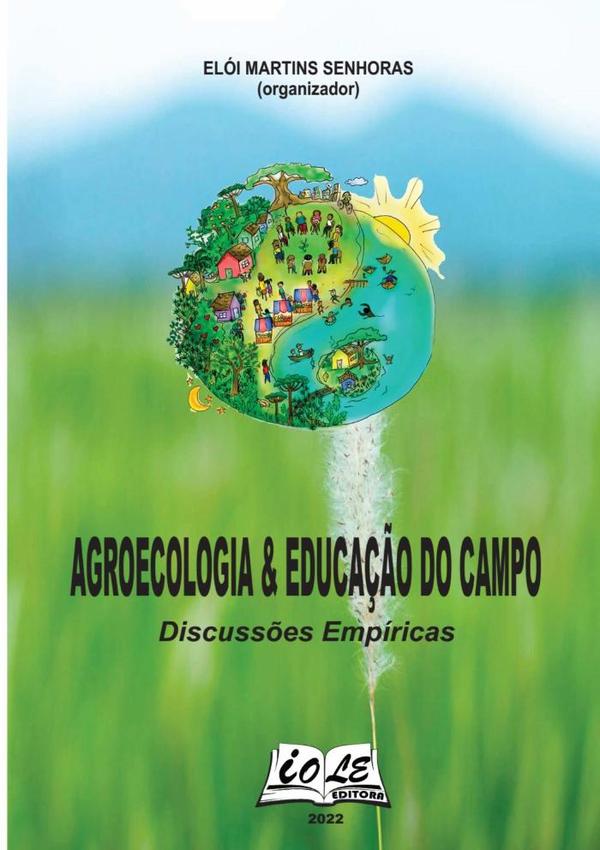 Agroecologia & Educação Do Campo: Discussões Empíricas