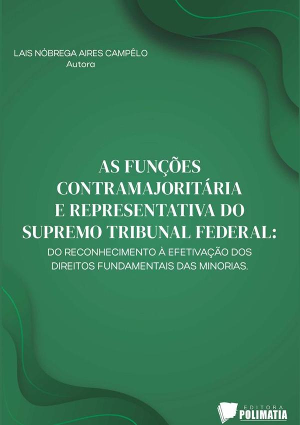 As Funções Contramajoritária E Representativa Do Supremo Tribunal Federal