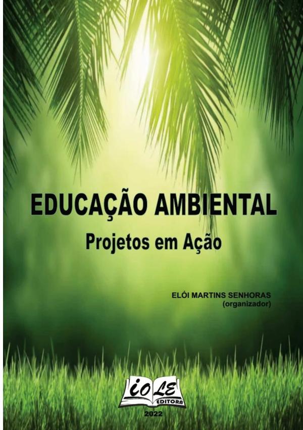 Educação Ambiental: Projetos Em Ação