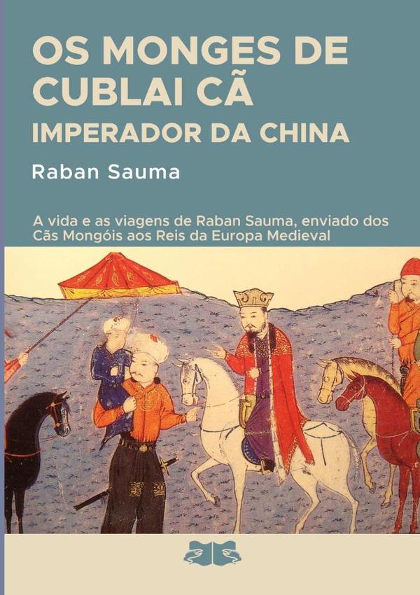 Os Monges De Cublai Cã Imperador Da China