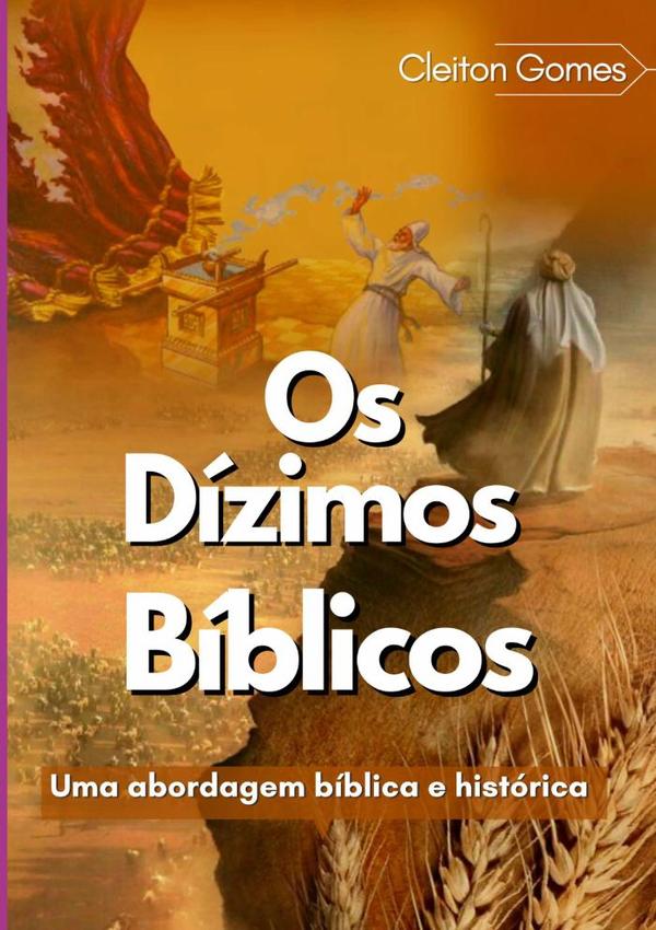 Os Dízimos Bíblicos