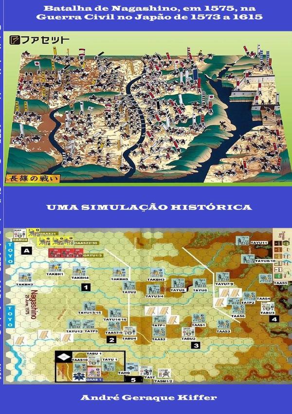 Batalha De Nagashino, Em 1575, Na Guerra Civil No Japão De 1573 A 1615