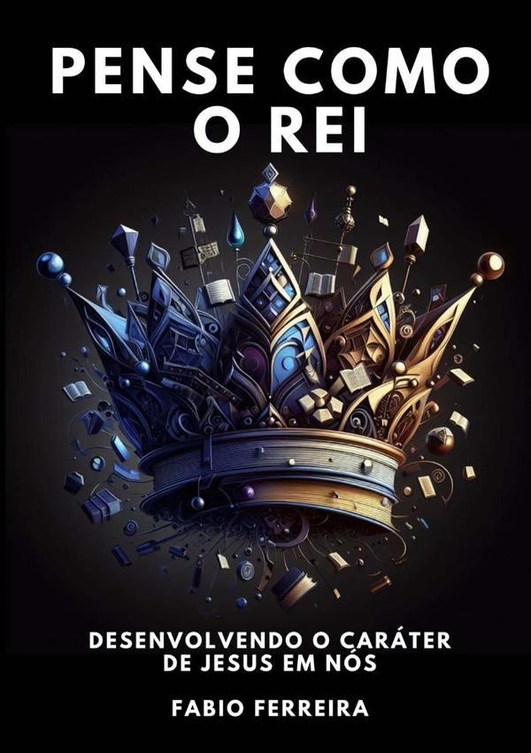 Pense Como O Rei