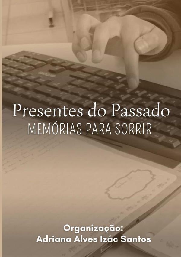 Presentes Do Passado