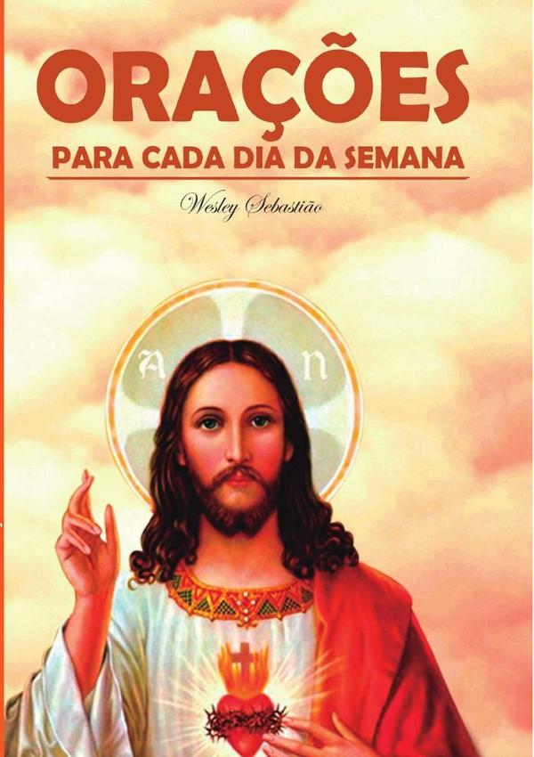 Orações Para Cada Dia Da Semana