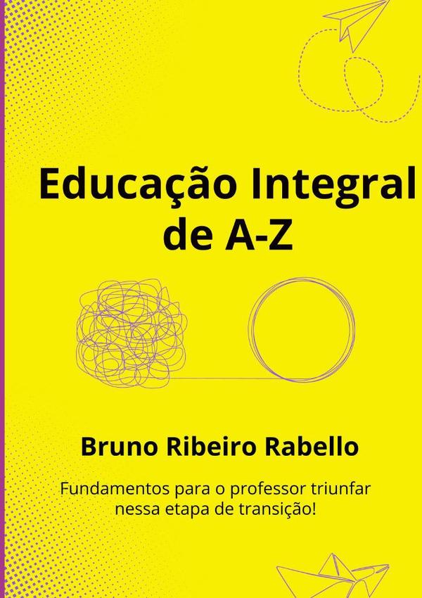 Educação Integral De A–z