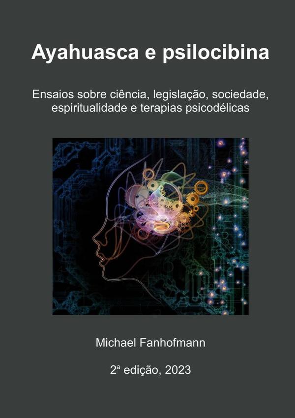 Ayahuasca E Psilocibina, 2a Edição