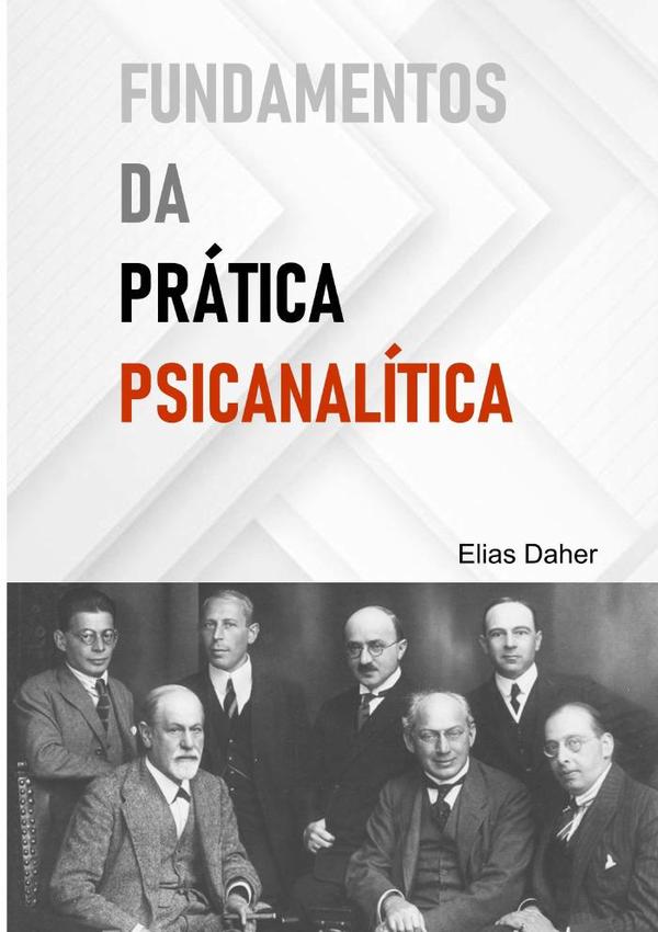 Fundamentos Da Prática Psicanalítica