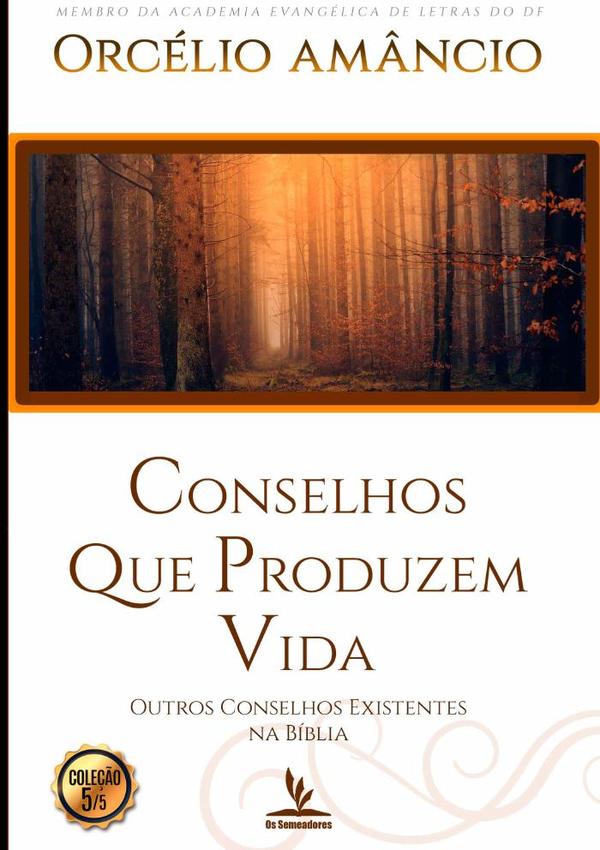 Conselhos Que Produzem Vida