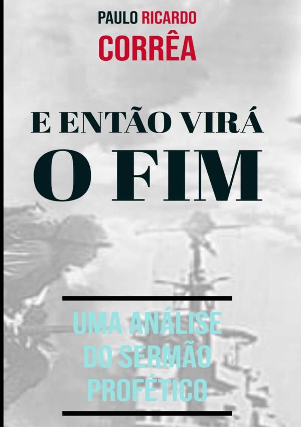 E Então Virá O Fim