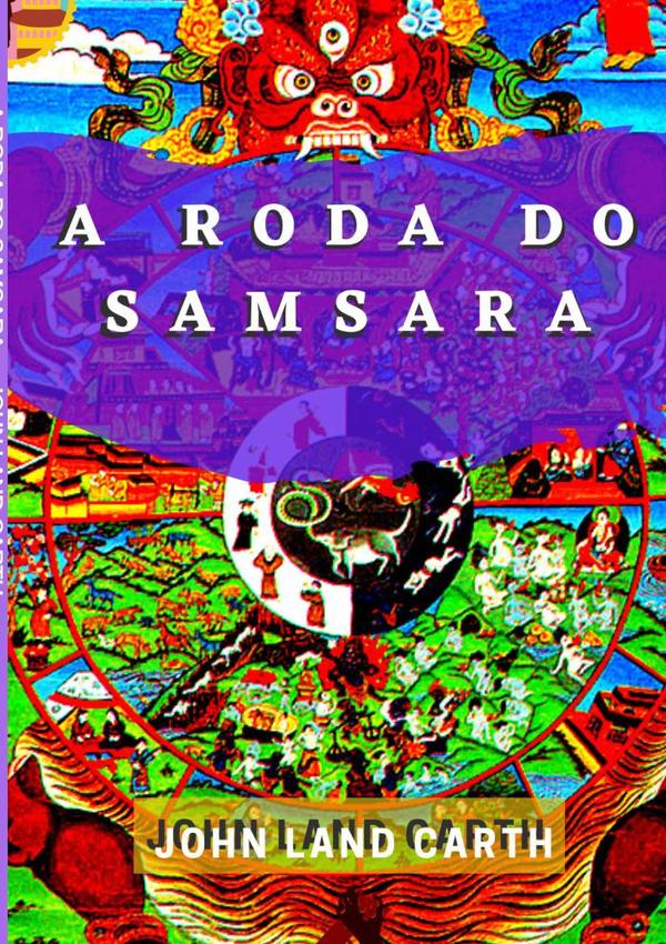 A Roda Do Samsara