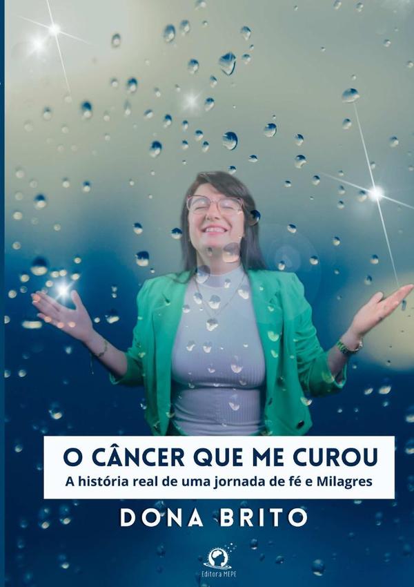 O Câncer Que Me Curou