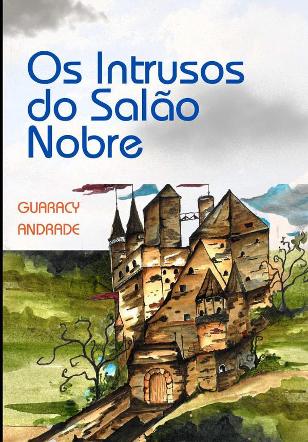 Os Intrusos Do Salão Nobre