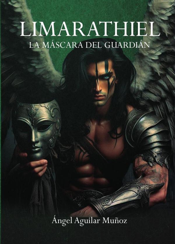 Limarathiel. La máscara del guardián