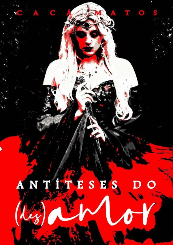 Antíteses Do (des)amor