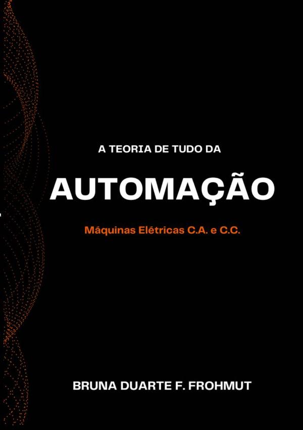 A Teoria De Tudo Da Automação