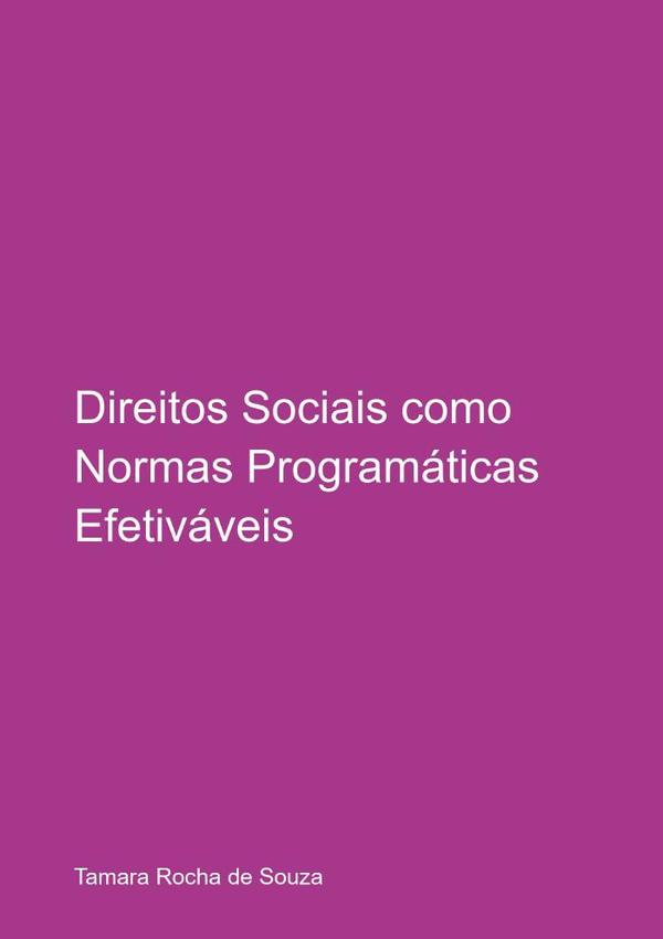 Direitos Sociais Como Normas Programáticas Efetiváveis