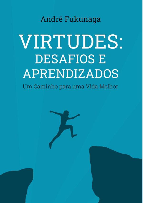 Virtudes: Desafios E Aprendizados
