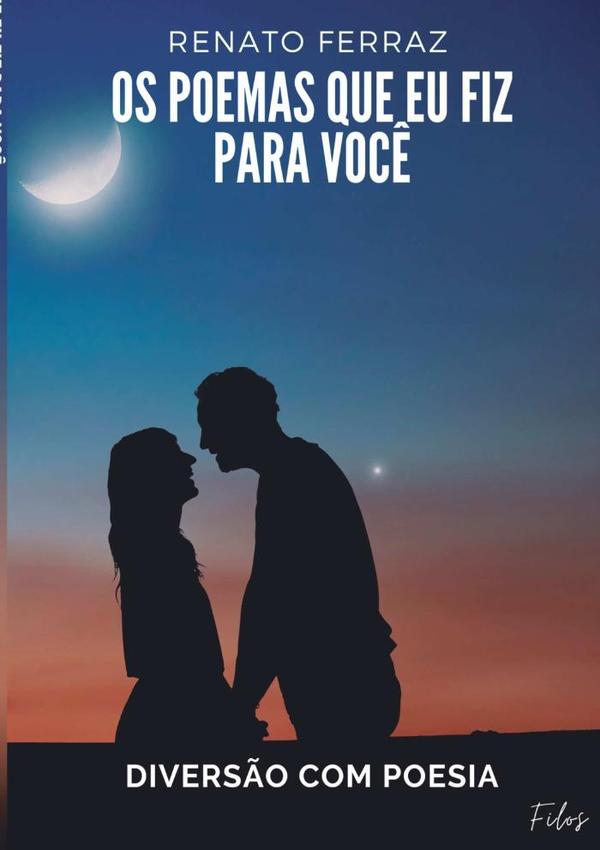 Os Poemas Que Fiz Para Você